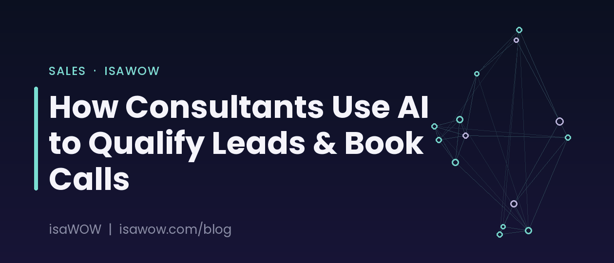 How Consultants Use AI to Qualify Leads & Book Calls