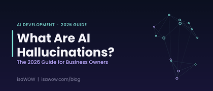 What Are AI Hallucinations? The 2026 Guide for Business Owners