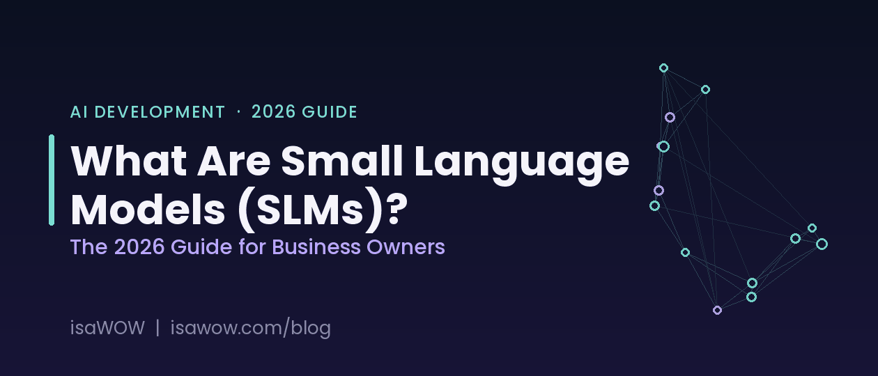 What Are Small Language Models (SLMs)? The 2026 Guide for Business Owners
