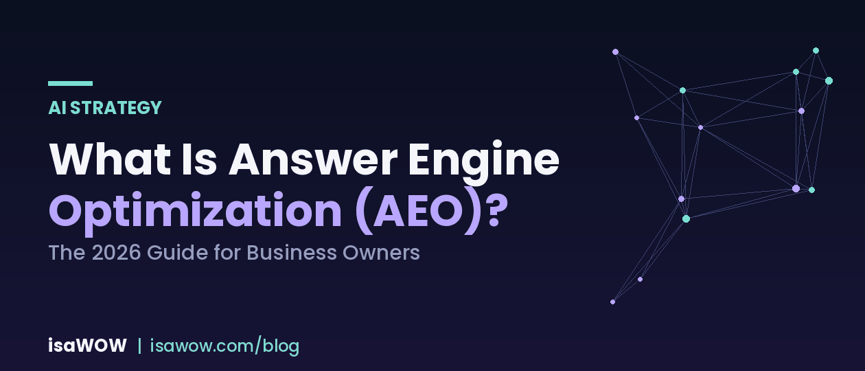 What Is Answer Engine Optimization (AEO)? The 2026 Guide for Business Owners