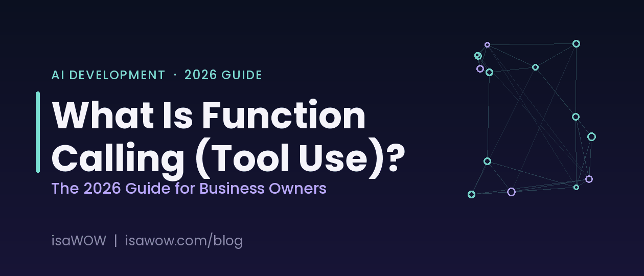 What Is Function Calling (Tool Use)? The 2026 Guide for Business Owners