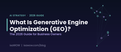 What Is Generative Engine Optimization (GEO)? The 2026 Guide for Business Owners